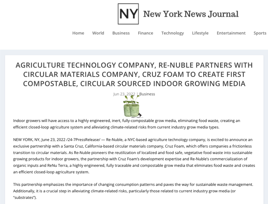 PRESS RELEASE: Agriculture Technology Company, Re-Nuble Partners with Circular Materials Company, Cruz Foam to Create First Compostable, Circular Sourced Indoor Growing Media