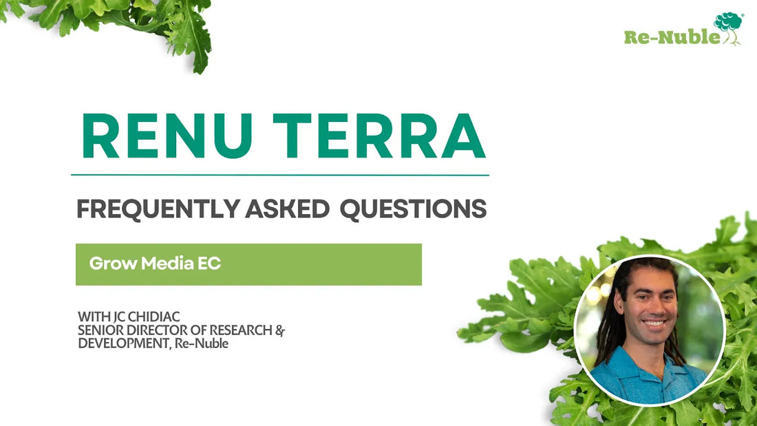 FAQ - ReNu Terra Microgreen Mats - Grow Media EC